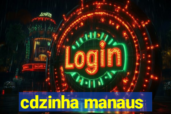 cdzinha manaus